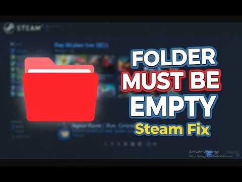How to fix Steam Destination folder must be empty on Windows 11