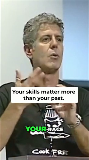 Skills Matter Most #anthonybourdain