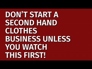 How to Start a Second Hand Clothes Business in 2024 |Free Second Hand Clothes Business Plan Included