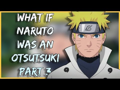 What If Naruto Was an Otsutsuki? | Part 3