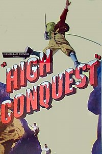 High Conquest (1947) - Movie