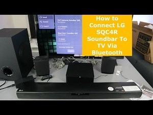 How to Connect LG SQC4R Soundbar To TV Via Bluetooth