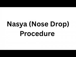 Traditional Nasya Procedure – Cleanse, Nourish & Breathe Better
