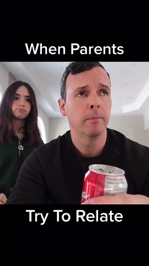 When parents try to relate to their kids...