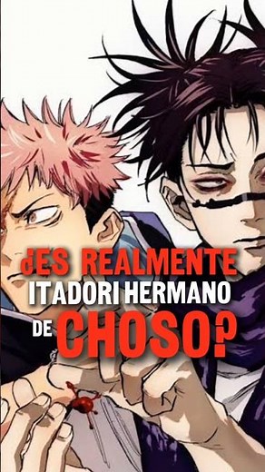 ¿Yuji Itadori es realmente el hermano de Choso? | Jujutsu Kaisen #jujutsukaisen #jjk