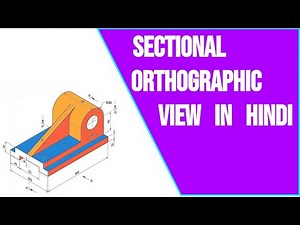 Sectional orthographic in Hindi 4, Technical drawing, Engineering drawing