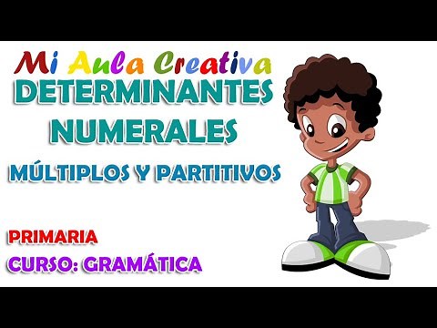 DETERMINANTES NUMERALES | MÚLTIPLOS Y PARTITIVOS #MiaAulaCreativa