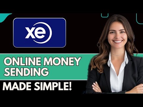 How To Easily Send Money Using XE Online