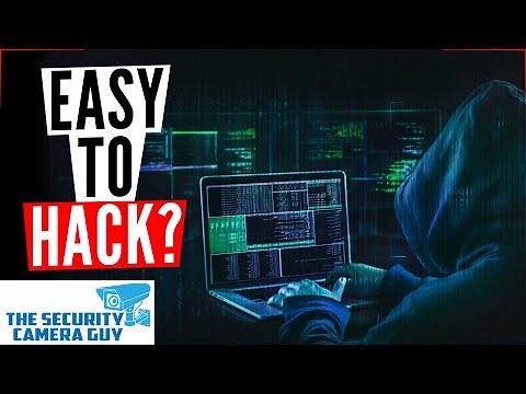 Are Home Security Cameras Easy To Hack?