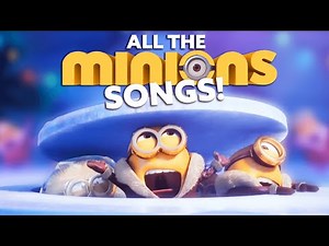 Every Single Time the Minions Sing in Minions (2015) | TUNE