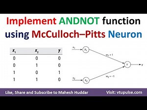 5. Implement ANDNOT function using McCulloch–Pitts neuron | Soft Computing | ANN by Mahesh Huddar