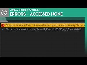 Unreal Engine 4 SnackSize - Solving Errors - Accessed None