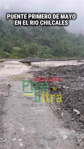 📌se desbordó el río Chilcales y quedó el puente primero de mayo averiado #cañar #LaTroncal #ecuador