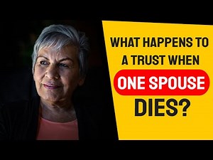When One Spouse Dies, What Happens to a Living Trust?