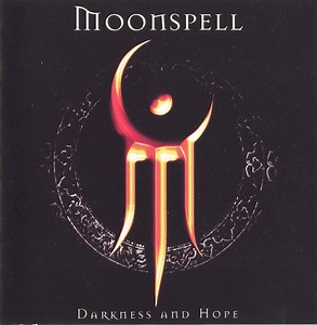 Moonspell - Darkness And Hope