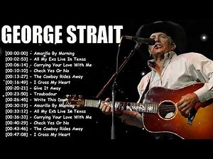 George Strait – 16 Songs Straight from the Heart – A Complete Country Album