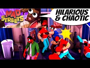 🔴Fun & Chaos! "Mad Streets" Gameplay