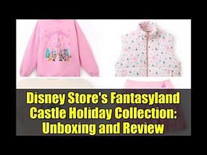 Disney Store's Fantasyland Castle Holiday Collection: Unboxing and Review