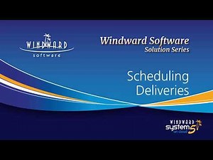 Schedule Deliveries - Windward Software Solution Series