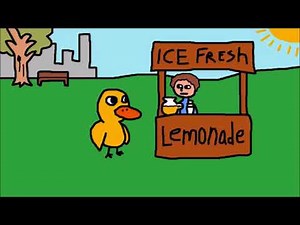 A duck walked up to a lemonade stand and he said...