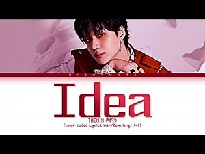 TAEMIN (태민) - 'IDEA:理想' Lyrics [Color Coded Lyrics Han/Rom/Eng/가사]