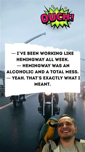 “Working Like Hemingway” #funny #humor #comedy #laugh #memes #lmao #jokes