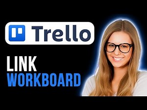 How To Link Workboard To Card In Trello (Full Tutorial)