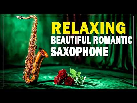 ROMANTIC SAXOPHONE RELAXING MUSIC 2026🌙 BEST LOVE INSTRUMENTAL FOR DEEP RELAXATION