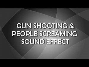 Sound Effects | Gun Shooting & People Screaming Sound Effects