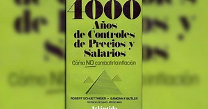 4000 años de controles de precios: 10 casos de la historia de la humanidad que confirman que siempre fallan