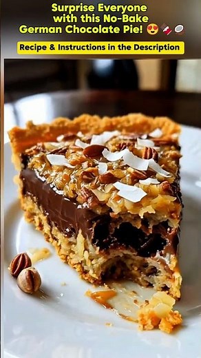 Surprise Everyone with this No-Bake German Chocolate Pie! 😍🍫🥥