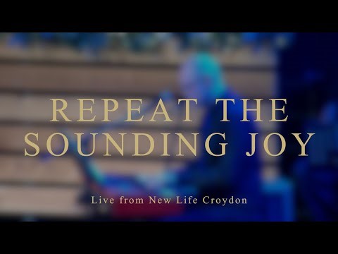 Repeat the Sounding Joy