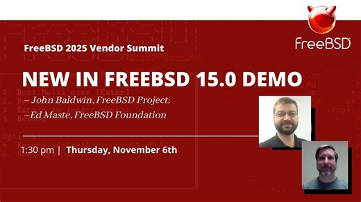 FreeBSD 2025 供应商峰会：FreeBSD 15.0 新功能演示
