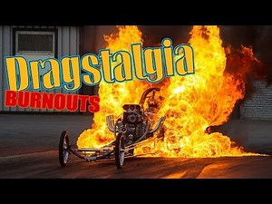 Dragstalgia 2014 Fire Burnouts