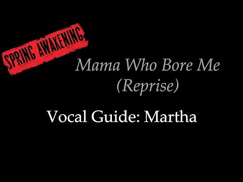 Spring Awakening - Mama Who Bore Me (Reprise) - Vocal Guide: Martha