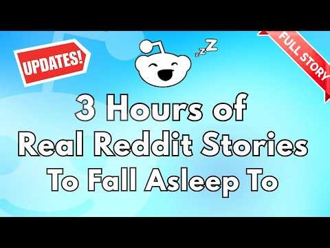 3 Hours Of Long Reddit Stories To Fall Asleep To | Relationship Drama & Reddit Drama Family