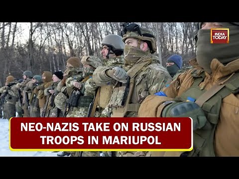 Neo-Nazi Azov Battalion Takes On Russian Troops In Mariupol; Kyiv Braces For Mega Assault | Top News