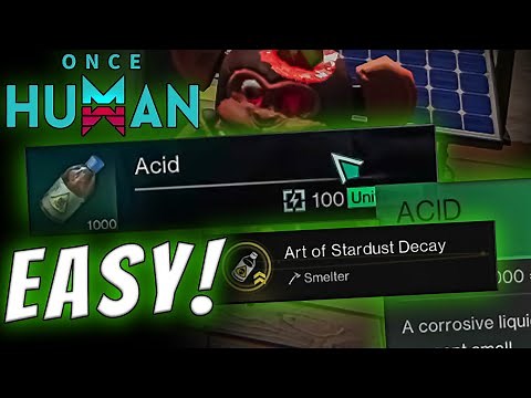 Once Human - HIDDEN Acid Crafting Method! 4 ways to get MAX Acid!