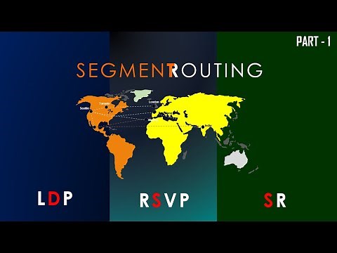 What is Segment Routing | Comparison of LDP Vs RSVP Vs Segment Routing | Part 1