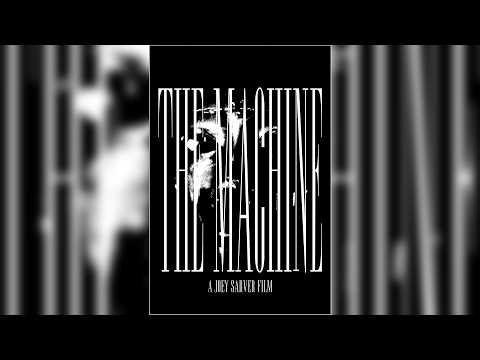 The Machine (Official Short Film)