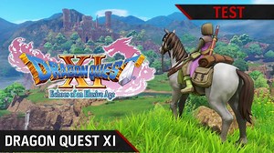 Test Dragon Quest XI sur PS4 et PC, notre avis en vidéo