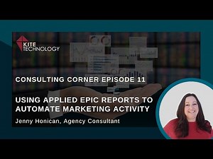Consulting Corner Episode 11: Using Applied Epic Reports to Automate Marketing Activity
