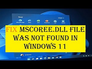 Fix Mscoree.dll file was not found in Windows 11