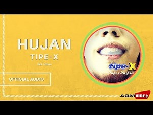 Tipe X - Hujan | Official Audio