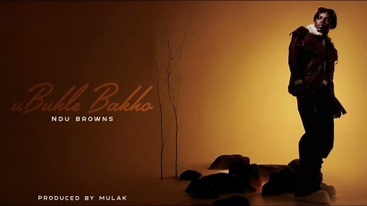 MP3 DOWNLOAD: Ndu Browns - Ubuhle Bakho [  Lyrics] | CeeNaija