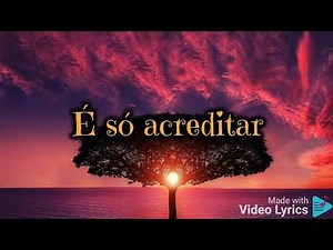 É só acreditar – letra (Jamily)
