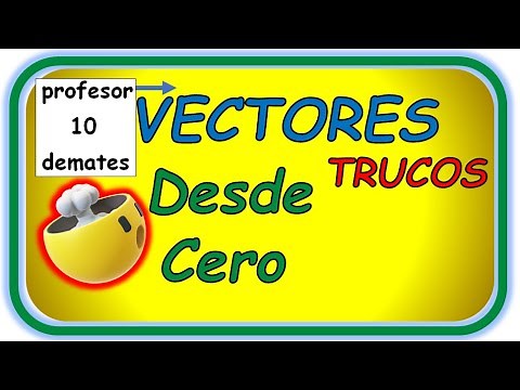 👉 VECTORS in the Plane 💥 TRICKS Formulas Module Scalar Product Angle... [ 4 ESO 1 Baccalaureate]