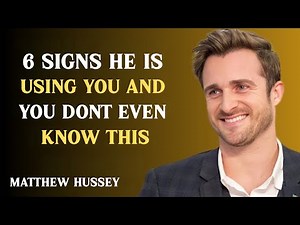 love or lies? 6 signs he's using you | matthew hussey powerful relationship advice