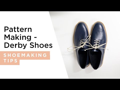 Pattern Making - Classic Mens Derby | HANDMADE | Shoemaking Tutorial