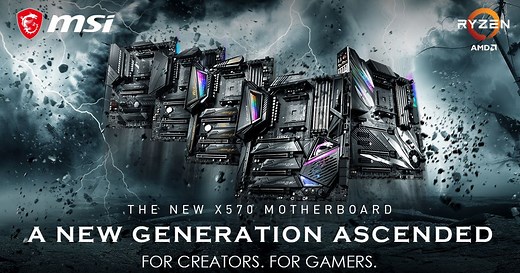 MSI X570 motherboard - A NEW GENERATION ASCENDED